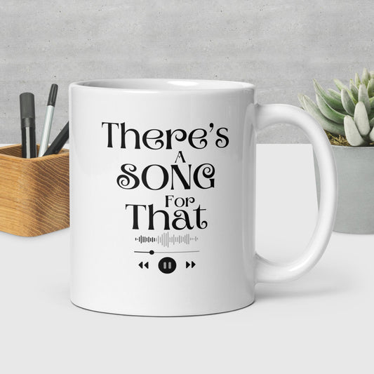 There’s a Song for That mug