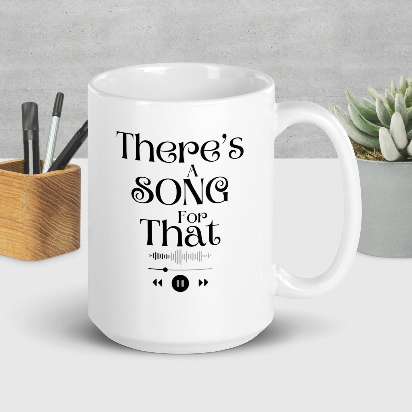 There’s a Song for That mug